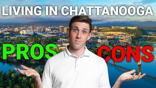 5 Surprising Pros and Cons of Chattanooga!