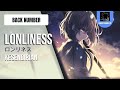 『Back Number (ロンリネス)』/ Lonliness| &ldquo;Kesendirian&rdquo; (Rom/Indo Lyric)