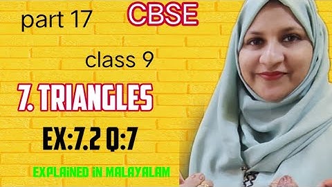 Chapter 7 Triangles Ex:7.2 q:7 CBSE maths class 9 in Malayalam