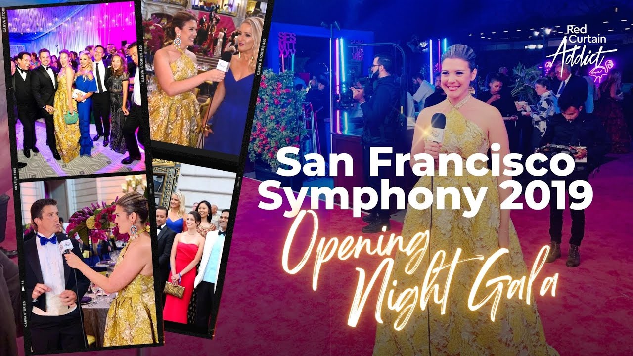 Red Curtain Addict's Exclusive Coverage on SF Symphony's 2019 Opening Night Gala