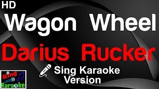 Video thumbnail of "🎤 Darius Rucker - Wagon Wheel (Karaoke Version)"