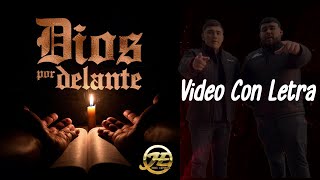 Hermanos Espinoza - Dios Por Delante Con Letra