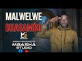 MALWELWE BHASAMBO 0680264126 BY PRD MBASHA STUDIO 