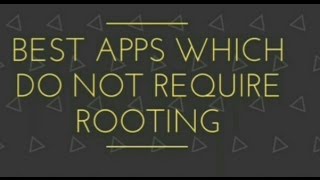 Best Apps which do not require rooting(Android) screenshot 2