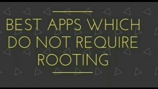 Best Apps which do not require rooting(Android) screenshot 4