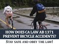 To prevent bicycle accidents, California law now requires drivers to keep their vehicles three feet away from bicyclists when passing them from behind. Learn more about CA Law AB 1371...