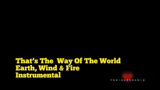 That’s The Way Of The World - Earth, Wind & Fire Instrumental