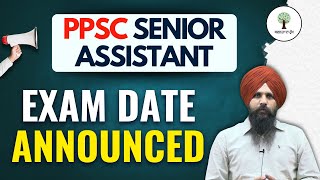 BIG UPDATE | PPSC Senior Assistant | Exam Dates Announced | Antarpreet Sir