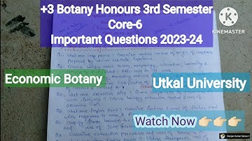 Important Questions | +3 Bsc 3rd Semester Botany Core-6 (Economic Botany) 2023 | Utkal University |