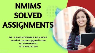 NMIMS SOLVED ASSIGNMENTS I NMIMS MBA ASSIGNMENTS I NMIMS DEC 2024 SOLVED ASSIGNMENTS I NMIMS PROJECT