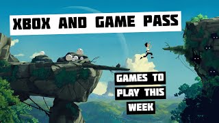 7 Can&#39;t-Miss Xbox and Game Pass Games for May 22nd - 28th 2023