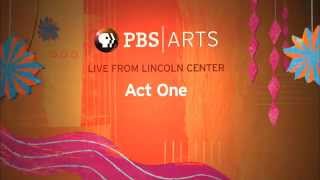Live from Lincoln Center: Act One - Houston Public Media