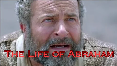 The Life of Abraham
