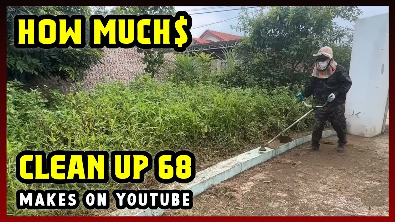 This Is How much money Clean Up 68 makes on YouTube 2024 - YouTube