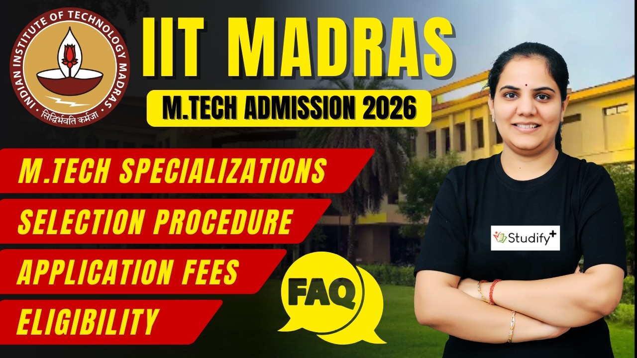 IIT Madras M.Tech Admission 2026 🔥 Courses | Eligibility | Selection ...