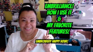 Embroidery Happy Hour - Let Talk About Embrilliance!