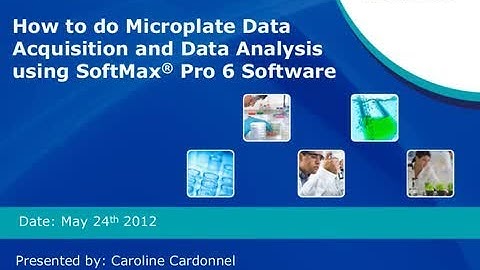 SoftMax Pro 6: Data Acquisition Data Analysis