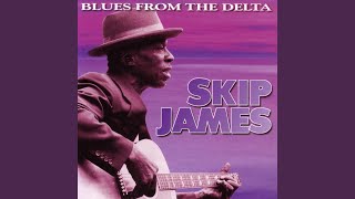 Video thumbnail of "Skip James - Hard Time Killing Floor Blues"