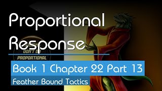 Hidden HFY Gem: Proportional Response - Book 1 Chapter 22 Part 13, Feather Bound Tactics | Realistic