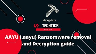 AAYU Ransomware | (.aayu) Extension | Virus Removal and Decryption Guide | STOP/DJVU Ransom