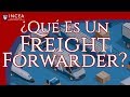 Freight Forwarder: ¿Qué es? ¿Cómo Conseguir Empresa de Transporte?