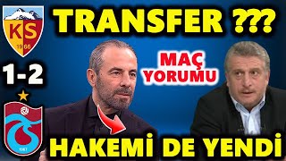 Erdal Hoş'tan Kayserispor Trabzonspor Maçı Yorumu ve Transfer İle İlgili Çarpıcı Açıklamalar !