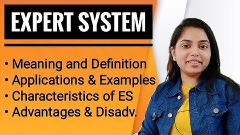 Expert System | Examples & Applications | Characteristics | Advantages & Disadv | AI - Kanika Vats