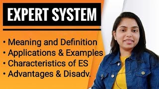 Expert System | Examples & Applications | Characteristics | Advantages & Disadv | AI - Kanika Sharma screenshot 4