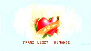 Franz Liszt  Romance