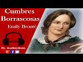 Resumen - Cumbres Borrascosas - Emily Bronte - audiolibro en español