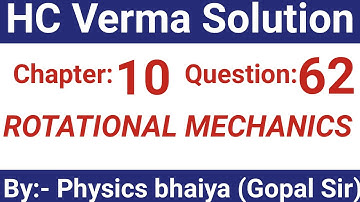 H.C. Verma Solutions - Rotational Mechanics - Chapter 10 , Question 62