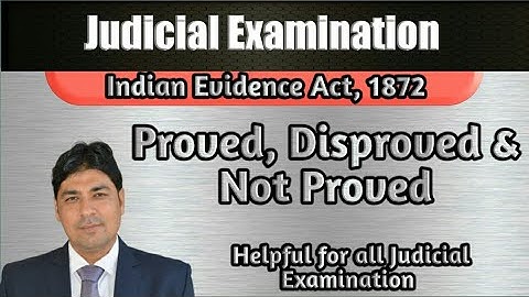 Definition of Proved, Disproved | Lecture Series on Judicial Examination | Evidence Part 6.
