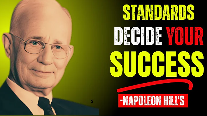 Your Life Will Change When You Change Your Standards | POWERFUL MOTIVATION SPEECH -NAPOLEON HILL