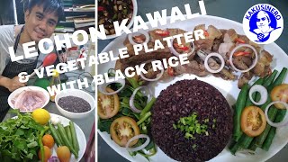 HOW TO COOK LECHON KAWALI AND VEGETABLE PLATTER WITH BLACK RICE | DELICIOUS HOME-COOKED MEALS