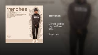 Gerald Walker feat. Layzie Bone & Stix - Trenches [Explicit] (2018)