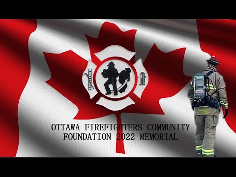 The 2022 Ottawa Firefighters Memorial Ceremony Video