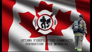 OTTAWA FALLEN FIREFIGHTERS 2022 MEMORIAL