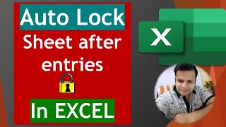 AUTOMATIC LOCK EXCEL SHEET after data entry