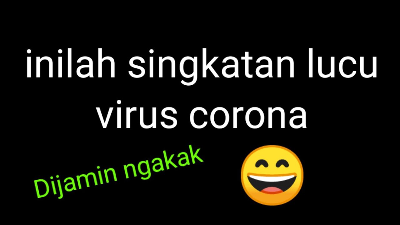 Bikin Ngakak Kata Kata Lucu Virus Corona