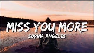 Sophia Angeles - Miss You More (Lyrics)
