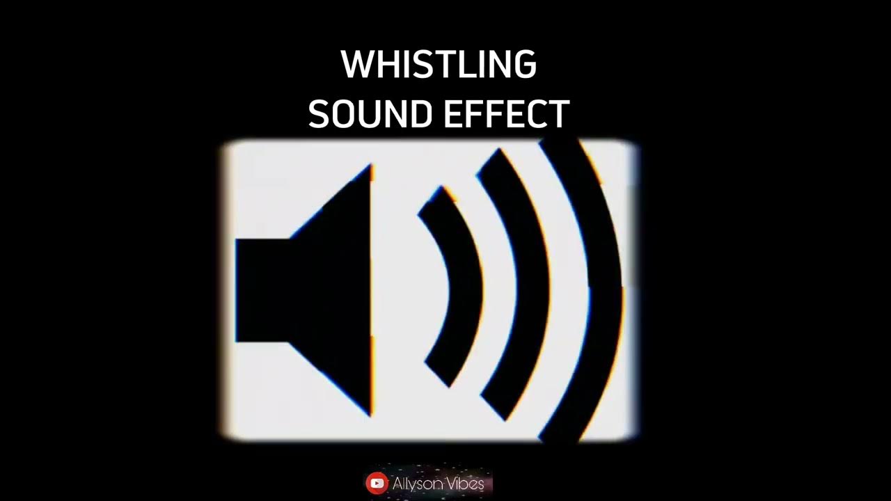 Whistling - Sound Effects 🎶 - YouTube