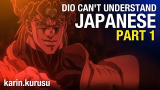 Jotaro vs DIO but DIO can't understand Japanese PART 1