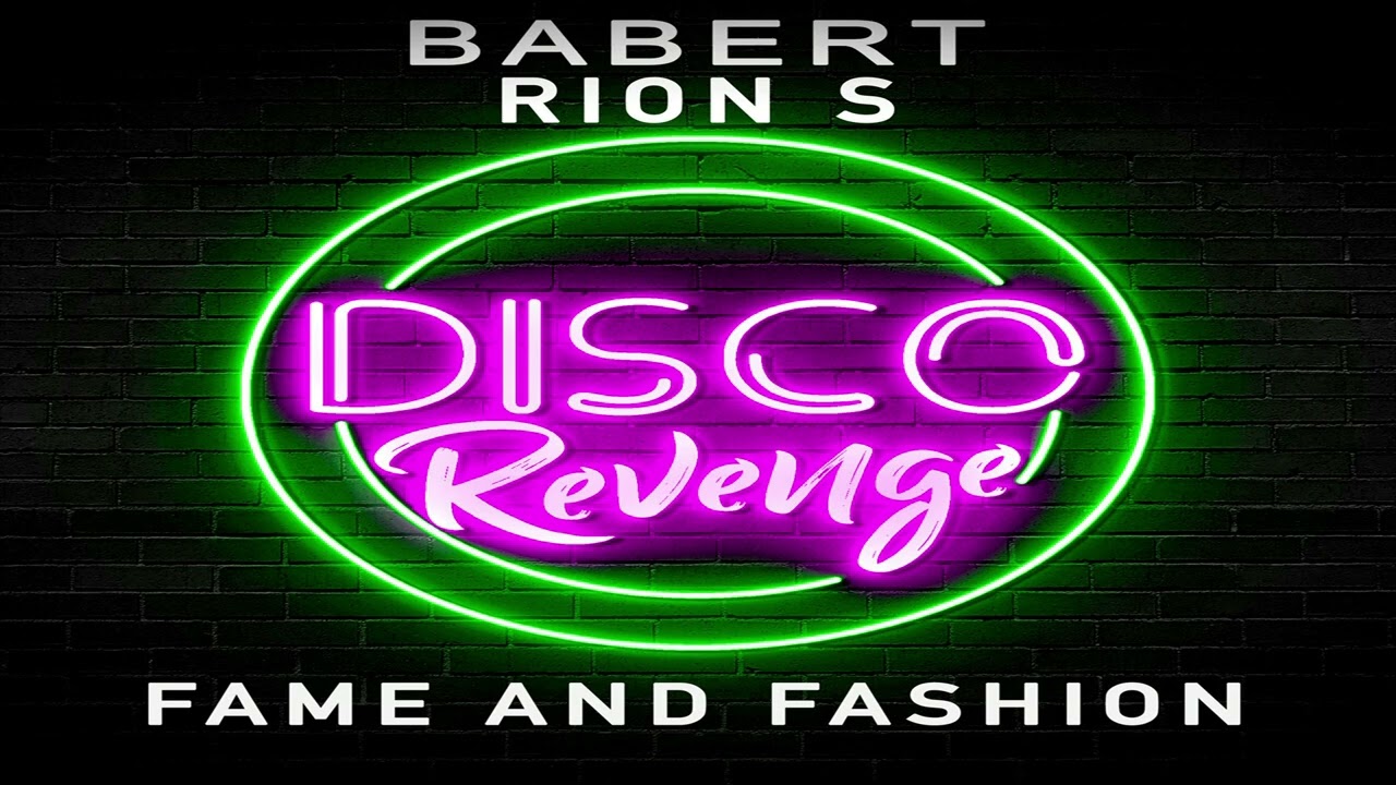 Babert & Rion s - Fame And Fashion