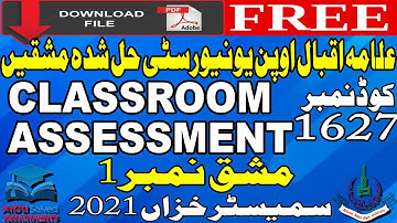 AIOU Solved Assignments | 1627 | CLASSROOM ASSESSMENT | 1 | MA/MSc/M.Ed | Autumn 2021