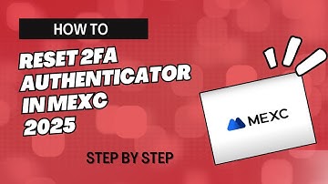 HOW TO RESET 2FA AUTHENTICATOR IN MEXC 2025 | BEGINNERS GUIDE | INFORMATRIX | STEP BY STEP TUTORIAL