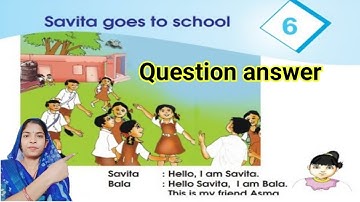 Mp Board English Reader Class 3 lesson 6 Savita goes to school Question answer