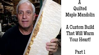 441 RSW A Custom Quilted Maple Mandolin Part 1