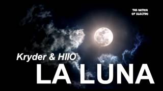 Kryder & HIIO - La Luna (Original Mix)