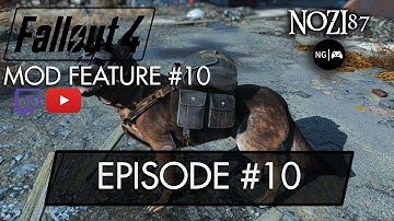 Fallout 4 Mod Feature - Episode #10