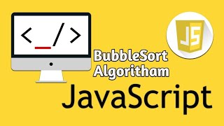 Bubble sort Algoritham❤️ || Data structure & Algorithm || Javascript program starting with sorting..